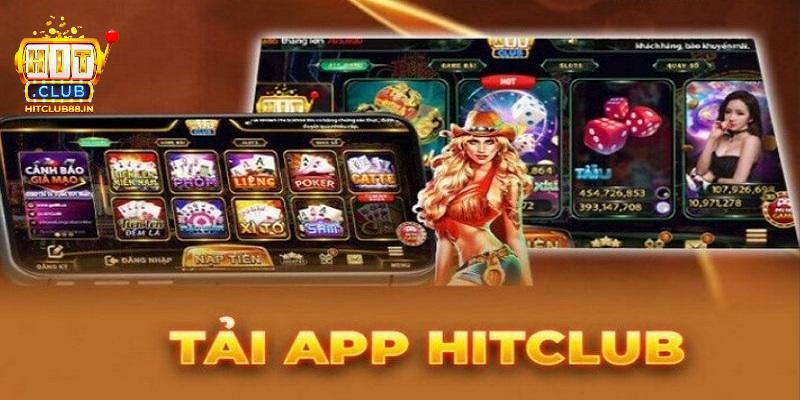 Các bước để thực hiện tải app HITCLUB dễ dàng nhất