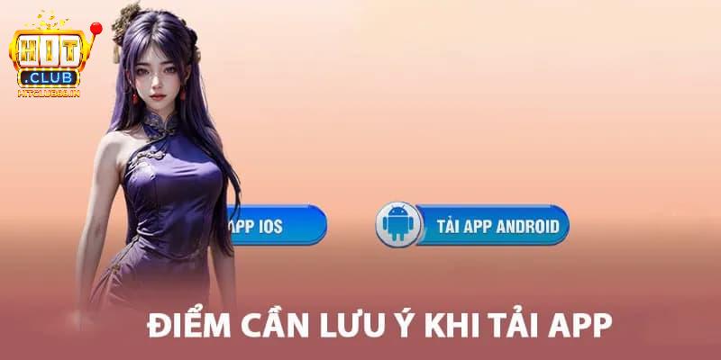 Vài điều cần lưu tâm khi tải app HITCLUB